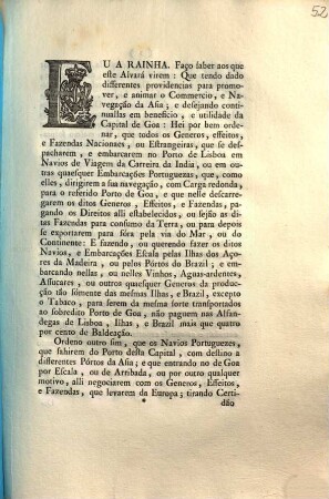 Eu A Rainha. Faço saber aos que este Alvará virem: Que tendo dado differentes providenias para promover, e animar o Commercio, e Navegação da Asia; ...