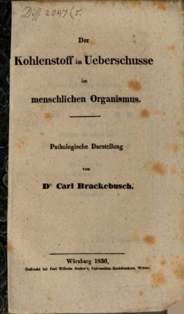 Der Kohlenstoff im Überschusse im menschlichen Organismus : Pathol. Darstellung