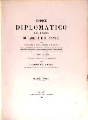 Codice diplomatico del regno di Carlo I. e II. d'Angiò : ossia collezione di leggi, statuti, e privilegi ..., 2=2,1