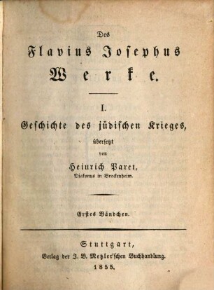 Geschichte des jüdischen Krieges : Uebers. von Heinr. Paret, I