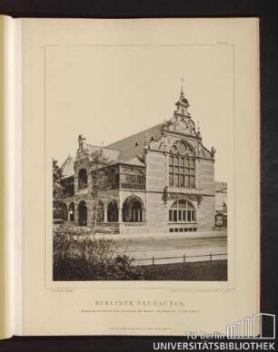 Tafel 11. Restaurations-Gebäude (Kronprinzenzelt) der Berliner Adler-Brauerei. In den Zelten 1.