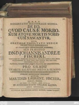 Dissertatio Inauguralis Medica, De Eo, Qvod Causæ Morborum Atqve Mortis Nobiscum Nascantvr