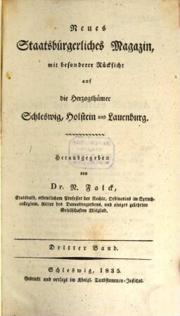 Neues staatsbürgerliches Magazin mit besonderer Rücksicht auf die Herzogthümer Schleswig, Holstein und Lauenburg. 3, 3. 1835