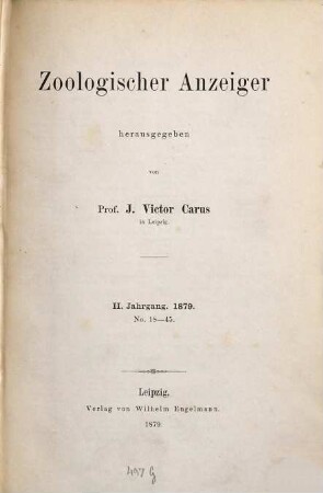 Zoologischer Anzeiger : morphology, systematics, biogeography; a journal of comparative zoology. 2, 2. 1879