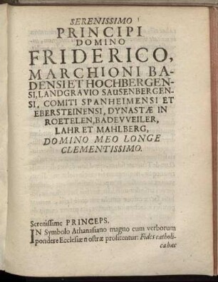 Serenissimo Principi Domino Friderico Marchioni Badensi Et Hochbergensi [...]