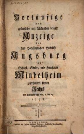 Anzeige des dem Hochfürst. Hochstift Augsburg auf Schloß, Stadt und Herrschaft Mindelheim zustehenden Klaren Rechts
