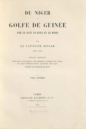 Du Niger au golfe de Guinée : par le pays de Kong et le Mossi, I