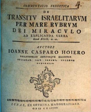 Commentatio exeg. de transitu Israelitarum per Mare Rubrum Dei miraculo : ad explicanda verba Exodi, XIIII, 21. 22.