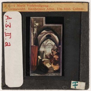 Grünewald: Isenheimer Altar, Verkündigung (Erste Farb-Kleinbilddias am Seminar, 1943 angekauft)