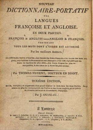 Nouveau dictionnaire-portatif des langues françoise et angloise : en deux parites, I. François & Anglis II. Anglois & François ; contenant tous les mots dont l'usage est autorisé par les meilleus auteurs ...