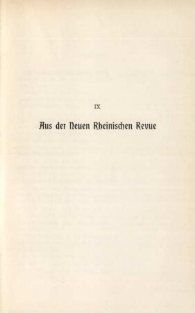 IX Aus der Neuen Rheinischen Revue