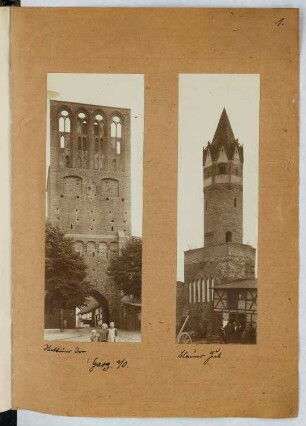 Stettiner Tor, Gartz/Oder. Turm »Blaue Hut«, Gartz/Oder: Ansichten (aus: Skizzen- und Fotoalbum 25)