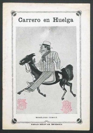 Carrero en huelga : monólogo cómico