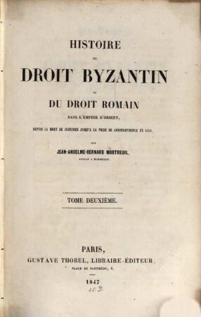 Histoire du droit Byzantin ou du droit romain dans l'empire d'Orient, 2
