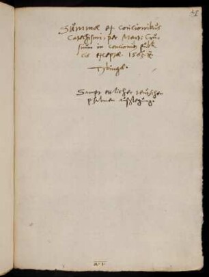 Ir, Summae ex concionibus Catechismi, per Mart: Crusium in concionibus publicis exceptae. 1563 etc. Tybingae.