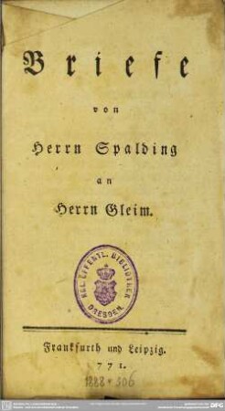 Briefe von Herrn Spalding an Herrn Gleim