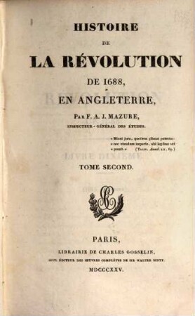 Histoire de la révolution de 1688 en Angleterre. 2. (1825). - 484 S.