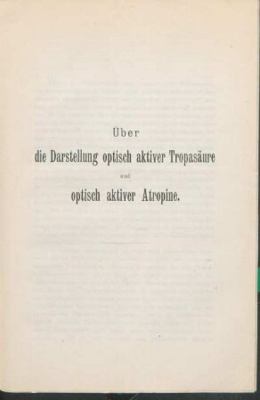 Über die Darstellung optisch aktiver Tropasäure und optisch aktiver Atropine.