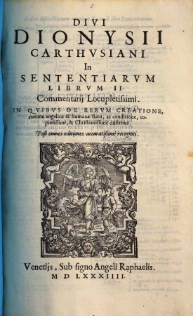 In sententiarum [Petri Lombardi magistri] libros [quatuor] commentarii locupletissimi : dazu indices locupletissimi, 2.