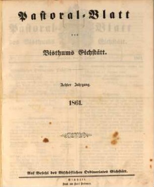 Pastoralblatt : Amtsblatt des Bistums Eichstätt. 8. 1861