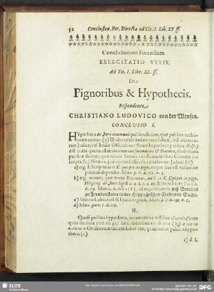 Conclusionum Forensium Exercitatio XXXIX. Ad Tit. I. Libr. XX. ff. De Pignoribus & Hypothecis