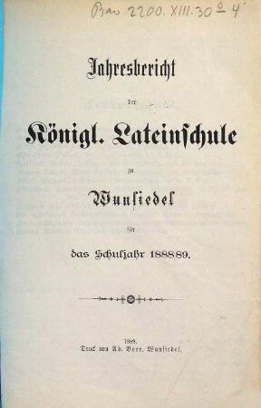 Jahresbericht über die Königl. Lateinschule zu Wunsiedel für das Schuljahr .... 1888/89