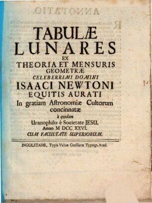 Tabulæ Lunares Ex Theoria Et Mensuris Geometræ Celeberrimi Domini Isaaci Newtoni Equitis Aurati