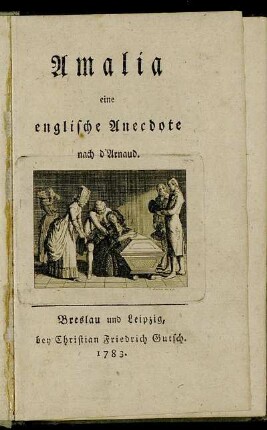 Amalia eine englische Anecdote nach d'Arnaud