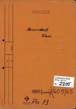 Personenheft Franz Neuendorf (*20.02.1903), Kriminalsekretär und SS-Untersturmführer