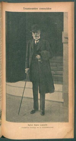 Señor Pablo Lazcano, inspector general de la Municipalidad - [Retrato] : Transeúntes conocidos