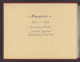 Fotoalbum aus dem Nachlaß von Elfride Trötschel : Fotoalbum aus dem Nachlaß von Elfride Trötschel. Leineneinband mit Kordelbindung; 17,5 x 24,7 x 2,5 cm (um 1946). Dresden: SLUB/DF 2019.C. 124