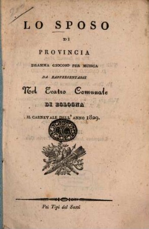 Lo sposo di Provincia : Dramma giocoso per musica