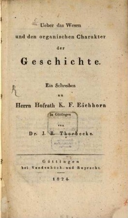 Ueber das Wesen und den organischen Charakter der Geschichte : ein Schreiben ...
