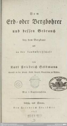 Vom Erd- oder Bergbohrer und dessen Gebrauch bey dem Bergbaue und in der Landwirthschaft