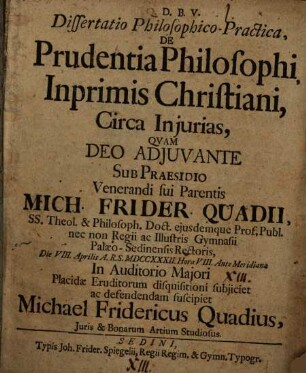 Diss. philos. pract. de prudentia philosophi, inprimis christiani, circa iniurias