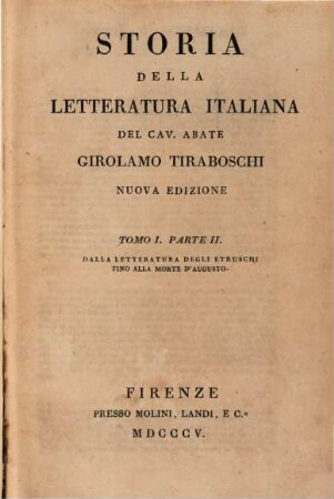Storia della letteratura italiana, 1,2. Dalla letteratura degli Etruschi fino alla morte d'Augusto