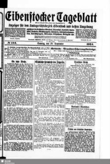 Eibenstocker Tageblatt : Anzeiger für den Amtsgerichtsbezirk Eibenstock und dessen Umgebung, umfassend die Ortschaften Eibenstock, Blauenthal, Carlsfeld, Hundshübel, Neuheide, Oberstützengrün, Schönheide, Schönheiderhammer, Sosa, Unterstützengrün, Wildenthal, Wilzschhaus, Wolfsgrün usw