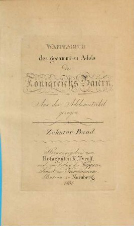 Wappenbuch des gesammten Adels des Königreichs Baiern : aus der Adelsmatrikel gezogen, 10