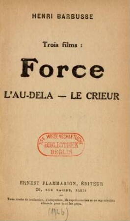 Trois films: Force, L'au-delà, Le crieur