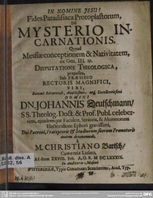 Fides paradisiaca protoplastorum, de mysterio incarnationis, quoad messiae conceptionem & nativitatem, ex Gen. III. 15. disputatione theologica