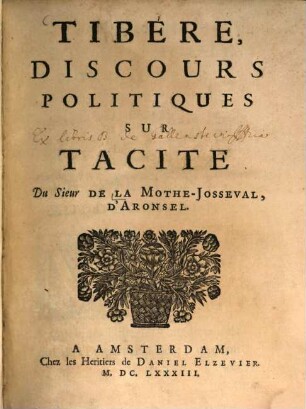 Tibère, discours politiques sur Tacite du Sieur de la Mothe-Josseval d' Aronsel