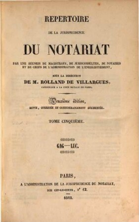 Répertoire de la jurisprudence du notariat, 5. Gag - Luc