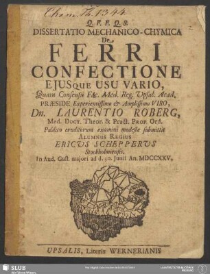 Dissertatio Mechanico-Chymica De Ferri Confectione Eiusque Usu Vario