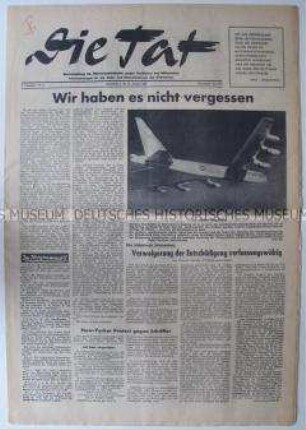 Antifaschistische Wochenzeitung "Die Tat" u.a. zur Diskussion um die Entschädigung von NS-Opfern in der Bundesrepublik