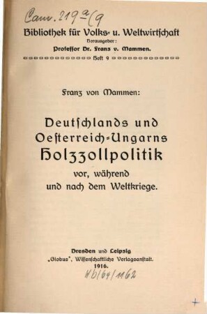 Deutschlands und Österreich-Ungarns Holzzollpolitik vor, während und nach dem Weltkriege