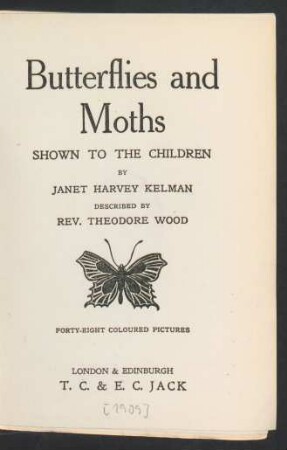 Butterflies and moths : shown to the children ; 48 coloured pictures