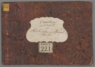 Overtures, orch, op. 57, D-Dur - BSB Mus.ms. 2549 : [label on cover:] Ouverture // in D dur Nro 2 // von // H: L: Ritter von Spengel // Op: 57.