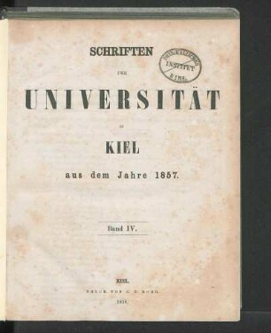 Band IV.: Schriften der Universität zu Kiel aus dem Jahre 1857.