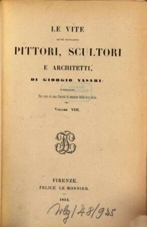 Le vite de più eccellenti pittori, scultori e architetti e, 8