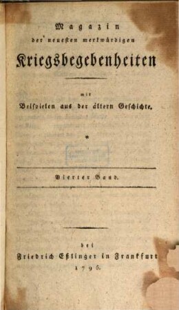 Magazin der neuesten merkwürdigen Kriegsbegebenheiten : mit Beispielen aus der älteren Geschichte, 4. 1795